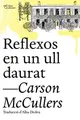 Cover image for Reflexos en un ull daurat