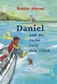 Cover image for Daniel und die Suche nach dem Glück. ( Ab 10 J.).