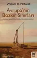 Cover image for Avrupa'nin Bozkir Sinirlari - Osmanli’nin Batidaki Ilerleyisi Neden Durdu?