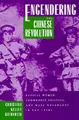 Cover image for Engendering the Chinese revolution