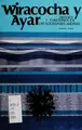 Cover image for Wiracocha y Ayar, héroes y funciones en las sociedades andinas