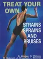 Cover image for Treat Your Own Strains, Sprains and Bruises
