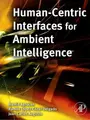 Cover image for Human-centric interfaces for ambient intelligence