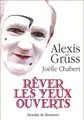 Cover image for Rêver les yeux ouverts