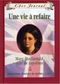Cover image for Cher Journal: Une Vie ? Refaire: Mary Macdonald, Fille de Loyaliste, Johnstown, Province de Qu?bec, 1783 (French Edition)