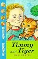 Cover image for Timmy and Tiger (Best Pets)