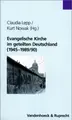 Cover image for Evangelische Kirche im geteilten Deutschland. ( 1945 - 1989/90).