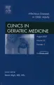 Cover image for Infectious Diseases, An Issue of Geriatric Medicine Clinics