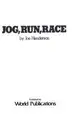 Cover image for Jog, run, race