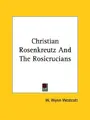 Cover image for Christian Rosenkreutz And The Rosicrucians