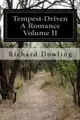 Cover image for Tempest-Driven A Romance Volume II