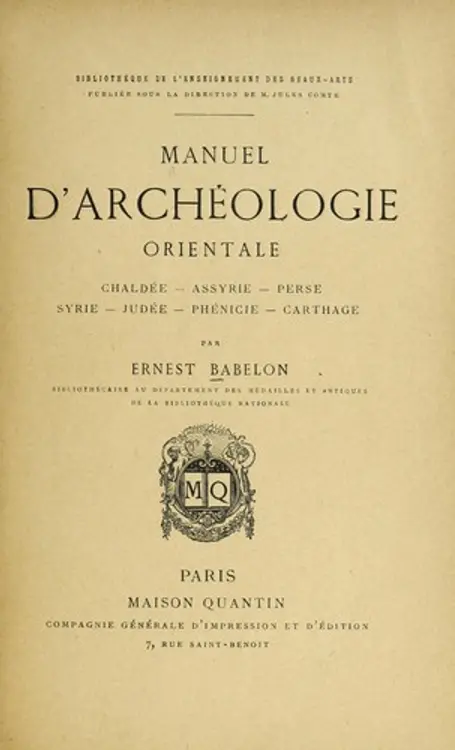 Manuel d'archéologie orientale: Chaldée--Assyrie--Perse--Syrie--Judée--Phénicie--Carthage cover