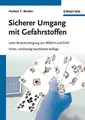 Cover image for Sicherer Umgang mit Gefahrstoffen: unter Berucksichtigung von REACH und GHS (German Edition)