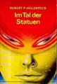 Cover image for Im Tal der Statuen : Science Fiction-Roman