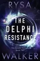 Cover image for The Delphi Resistance (The Delphi Trilogy Book 2)