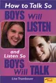 Cover image for How to talk so boys will listen and listen so boys will talk