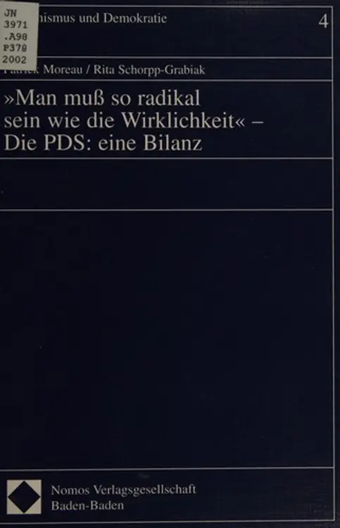 Man muß so radikal sein wie die Wirklichkeit.: Die PDS: eine Bilanz Extremismus und Demokratie, Bd. 4 cover