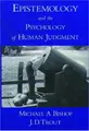 Cover image for Epistemology and the Psychology of Human Judgment