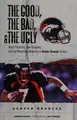 Cover image for The good, the bad, and the ugly Denver Broncos