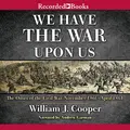 Cover image for We Have the War Upon Us