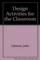 Cover image for Design activitiesfor the classroom
