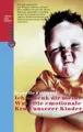 Cover image for Ich schenk dir meine Wut. Die emotionale Kraft unserer Kinder.