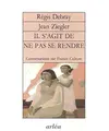 Cover image for Il s'agit de ne pas se rendre