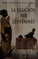 Cover image for La religion par les femmes