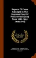 Cover image for Reports Of Cases Adjudged In The Supreme Court Of Pennsylvania [may Term 1841 - May Term 1845]