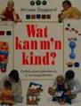 Cover image for Wat kan m'n kind