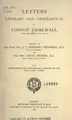 Cover image for Letters literary and theological of Connop Thirlwall, late Lord Bishop of St. David's