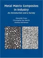 Cover image for Metal Matrix Composites in Industry