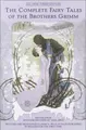 Cover image for The Complete Fairy Tales of the Brothers Grimm All-New