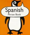 Cover image for Spanish Phrase Book (Penguin Popular Reference)