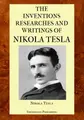 Cover image for The Inventions Researches and Writings of Nikola Tesla