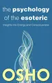 Cover image for Psychology of the Esoteric