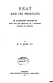 Cover image for Peat and Its Products: An Illustrated Treatise on Peat and Its Products Ans ...