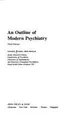Cover image for An Outline of Modern Psychiatry