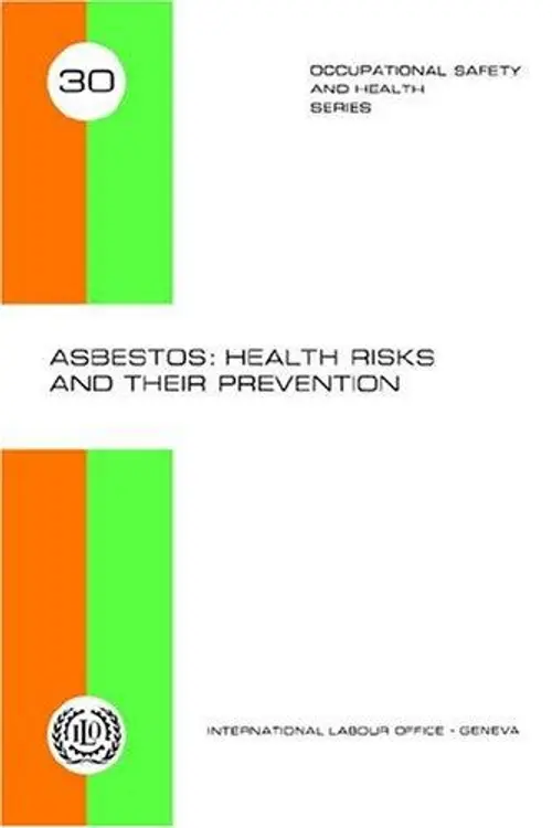Asbestos: health risks and their prevention : meeting of experts on the safe use of asbestos, Geneva, 11-18 December 1973. cover