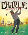 Cover image for Charlie Takes His Shot