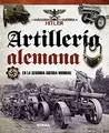 Cover image for Artillería alemana en la Segunda Guerra Mundial