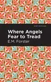 Cover image for Where Angels Fear to Tread