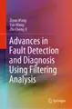 Cover image for Advances in Fault Detection and Diagnosis Using Filtering Analysis