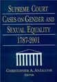 Cover image for Supreme Court cases on gender and sexual equality, 1787-2001