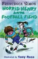 Cover image for Horrid Henry and the Football Fiend