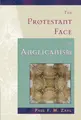 Cover image for The Protestant Face of Anglicanism