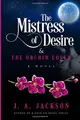 Cover image for Mistress of Desire and The Orchid Lover