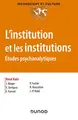 Cover image for L'institution et les institutions - Études psychanalytiques