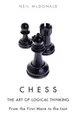 Cover image for Chess: The Art of Logical Thinking