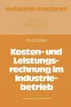 Cover image for Kosten- und Leistungsrechnung im Industriebetrieb